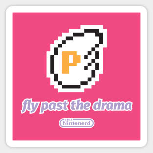 Fly past the drama Sticker